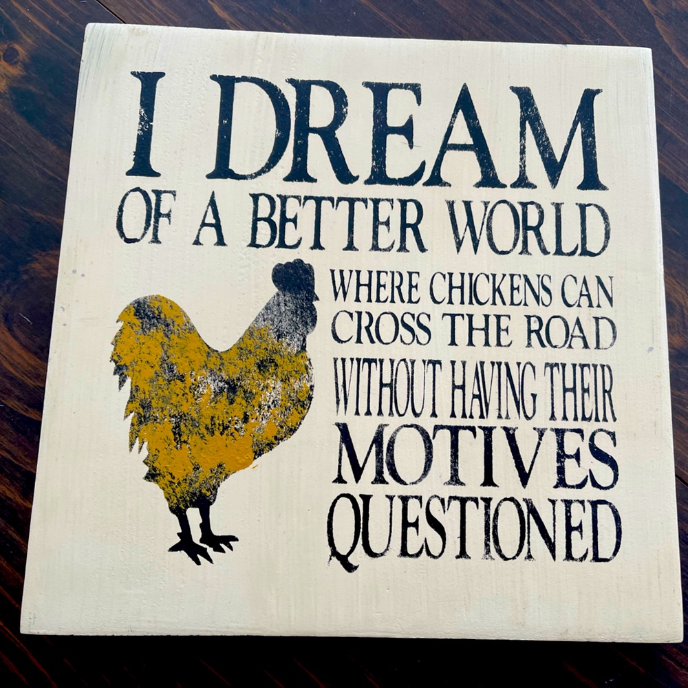 Sign for the chicken lover in your life.